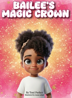 Bailee's Magic Crown