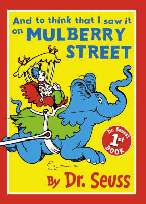 And to Think That I Saw it on Mulberry Street