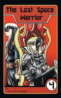 The Lost Space Warrior: Volume 4