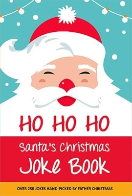 Ho Ho Ho! Santa's Christmas Joke Book: Over 250 jokes hand-picked by Father Christmas