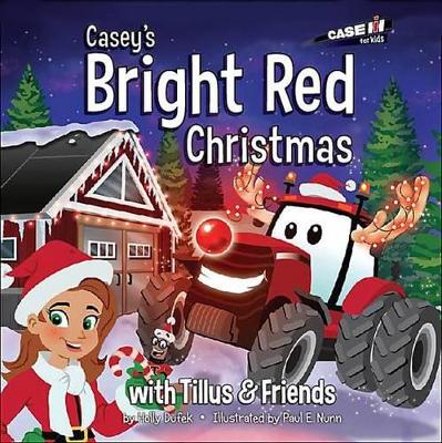 Casey's Bright Red Christmas: With Casey & Friends