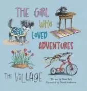 The Girl Who Loved Adventures: The Village