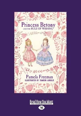 Princess Betony and The Rule of Wishing: Book 3