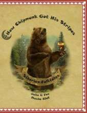 How Chipmunk Got His Stripes and Other Siberian Folktales