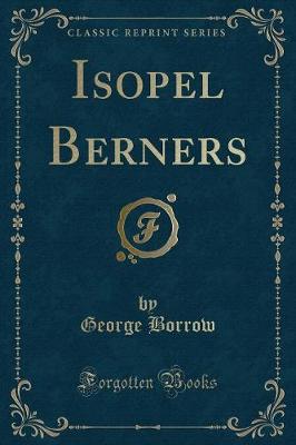 Isopel Berners (Classic Reprint)