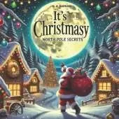 It's Christmasy! North Pole Secrets