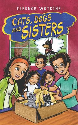 Cats, Dogs and Sisters