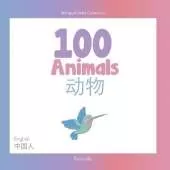 100 Animals for Bilingual Toddlers 幼小雙語者的100種動物 English - Chinese 英文-中文: Baby Bilingual