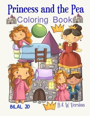Princess and the Pea Coloring Book: Activity Books For Girls