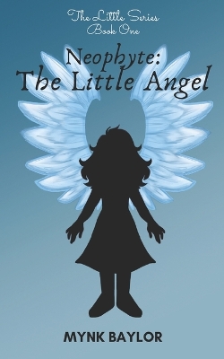 Neophyte: The Little Angel