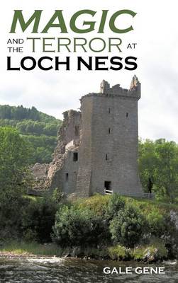 Magic and the Terror at Loch Ness