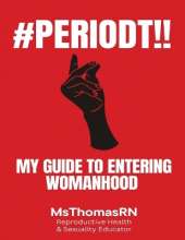 #Periodt!!: My Guide To Entering Womanhood