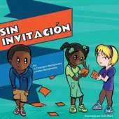 Sin Invitacion: Not Invited