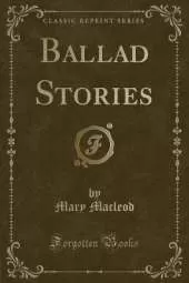 Ballad Stories (Classic Reprint)