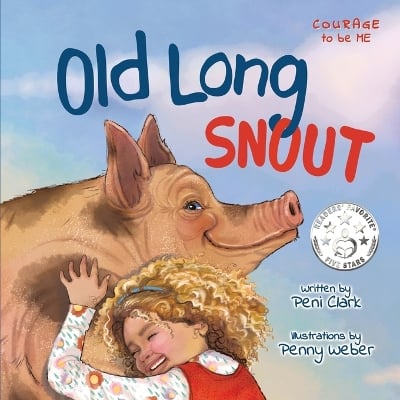 Old Long Snout: The Invisible Pig - A Kids Book About Building Confidence & Finding Your Voice
