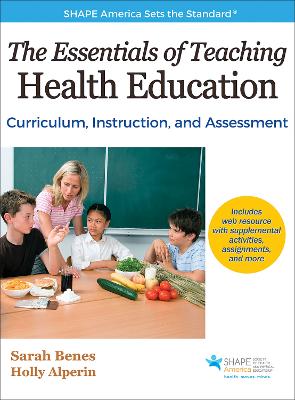 The Essentials of Teaching Health Education: Curriculum, Instruction, and Assessment