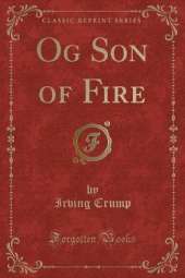 Og Son of Fire (Classic Reprint)