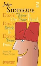 Don’t Wear It On Your Head, Don’t Stick It Down Your Pants: Poems for Young People