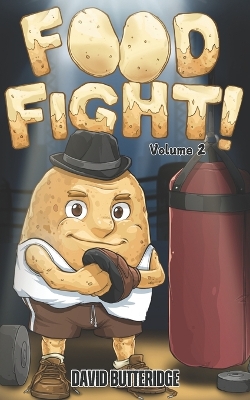 FOOD FiGHT! Volume 2