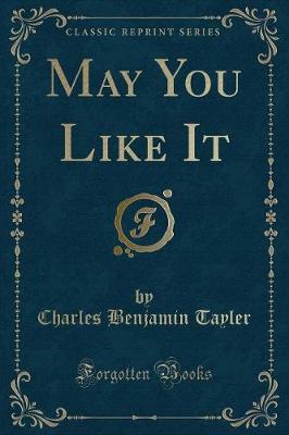 May You Like It (Classic Reprint)