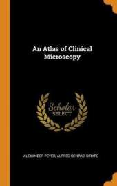 An Atlas of Clinical Microscopy
