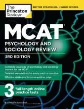 MCAT Psychology and Sociology Review: Complete Behavioral Sciences Content Review + Practice Tests