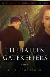The Fallen Gatekeepers: Book Two of The Gatekeeper's Son Series