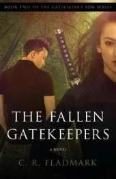 The Fallen Gatekeepers: Book Two of The Gatekeeper's Son Series