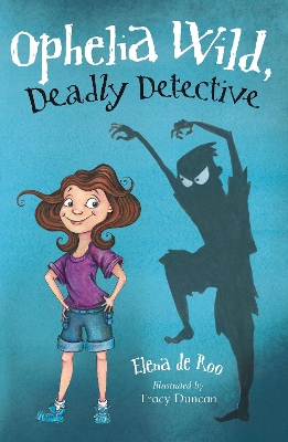 Ophelia Wild, Deadly Detective