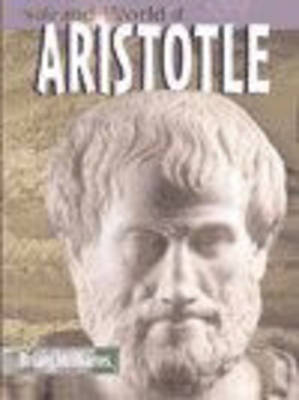 The Life And World Of Aristotle Paperback