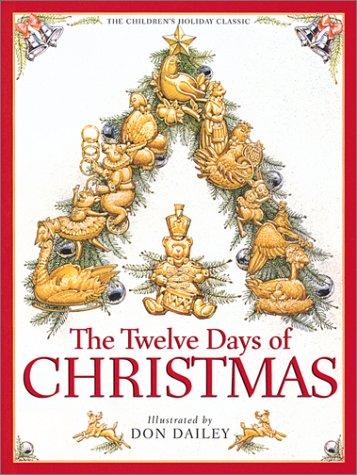 The Twelve Days Of Christmas: The Children's Holiday Classic