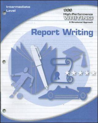 High-Performance Writing Intermediate Level, Report Writing