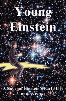Young Einstein: A Novel of Einstein's Early Life