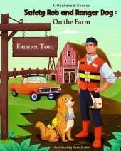 Safety Rob and Ranger Dog: On the Farm