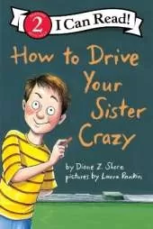 How to Drive Your Sister Crazy