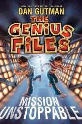 The Genius Files: Mission Unstoppable