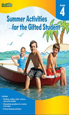 Summer activities for the gifted student: Grade 4