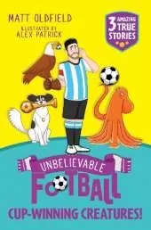 Unbelievable Football Short Colour Stories: Cup-winning Creatures!