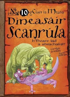 Dineasair Scanrula: Na 10 gCinn is Measa