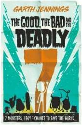 The Good, the Bad and the Deadly 7