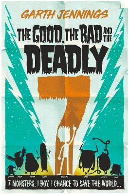 The Good, the Bad and the Deadly 7