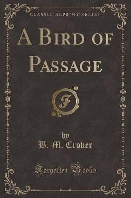 A Bird of Passage (Classic Reprint)