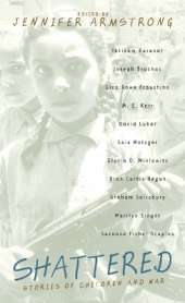 Shattered: Stories of Children and War