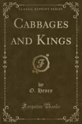 Cabbages and Kings (Classic Reprint)