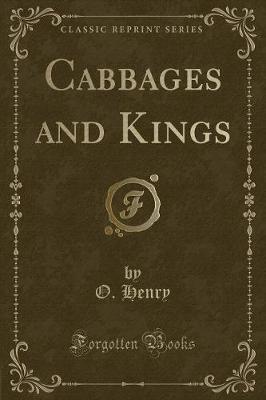 Cabbages and Kings (Classic Reprint)