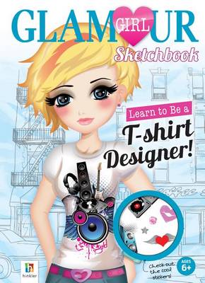 Learn To Be a T-Shirt Designer! Glamour Girl Sketchbook