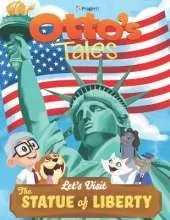 Otto's Tales: Let's Visit the Statue of Liberty