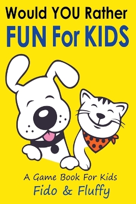 Would You Rather Fun for Kids