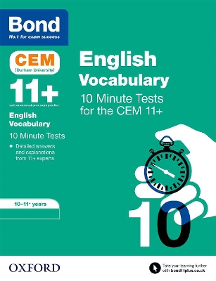 Bond 11+ CEM Vocabulary 10 Minute Tests: Ready for the 2025 Cambridge Select Insight exam: 10-11 Years