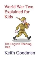 World War Two Explained for Kids: The English Reading Tree